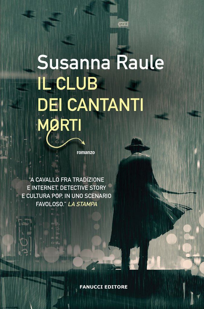 Il club dei cantanti morti, di Susanna Raule